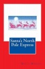 Santa's North Pole Express Photo
