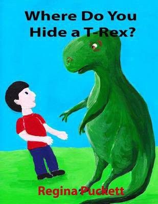 Photo of Where Do You Hide a T-Rex?