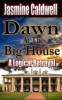 Dawn At The Big House: A Logical Betrayal Photo