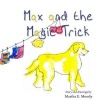Max and the Magic Trick Photo