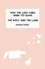 How the Lark Knew When to Leave & the Wolf and the Lamb Photo
