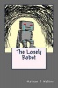 The Lonely Robot Photo