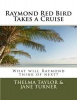 Raymond Red Bird Takes a Cruise Photo