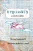 If Pigs Could Fly Photo