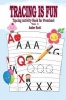 Tracing Is FUN: Tracing Activity Book For Preschool Photo