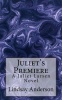 Juliet's Premiere: A Juliet Larsen Novel Photo