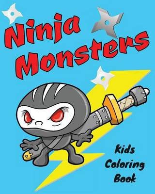 Photo of Ninja Monsters Kids Coloring Book: Children Activity Book for Boys with Fun Coloring Pages of Many Ninja Monster &