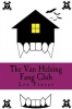 The Van Helsing Fang Club: A 'fangtastic' vampire adventure story for children aged 9 to 12! Photo