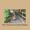 Il N'y Pas de Lieu Comme Maison Photo