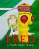 Fred: The Real Life Adventures of a Little Girl with a Big Imagination Photo