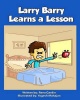 Larry Barry Learns a Lesson Photo