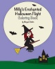 Milly's Enchanted Halloween Flight Coloring Book: With a Dash of Courage and a Pinch of Insight Milly Takes Her First Flight Photo