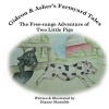 The Free-Range Adventure of Two Little Pigs Photo