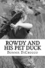 Rowdy and His Pet Duck Photo
