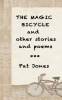 The Magic Bicycle and other stories and poems: 22 stories and poems Photo
