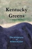 Kentucky Greens: The Adventures of Romeo & Juliet Photo