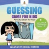 Guessing Game for Kids - Activity Book for Kids Work Play & Learn Series Grade 1 Up Photo