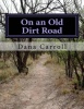 On an Old Dirt Road Photo