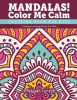 Mandalas! Color Me Calm Coloring Book For Kids: Calming Coloring Books For Kids Photo