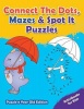 Connect The Dots Mazes & Spot It Puzzles - Puzzle 8 Year Old Edition Photo