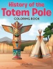 History of the Totem Pole Coloring Book Photo