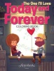 The One I'll Love Today and Forever Coloring Book Photo