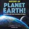 History of Planet Earth! Scientific Kid's Encyclopedia of Space - Cosmology for Kids - Children's Cosmology Books Photo
