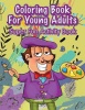 Coloring Book for Young Adults Super Fun Activity Book Photo