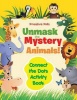Unmask the Mystery Animals! Connect the Dots Activity Book Photo