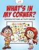 What's in My Corner? Hidden Picture Activity Book Photo