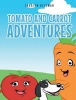 Tomato and Carrot Adventures Photo