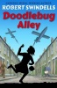 Robert Swindells - Doodlebug Alley Photo