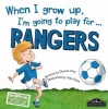 When I Grow Up I'm Going to Play for Rangers Photo