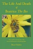 The Life and Death of Beatrice the Bee Photo