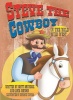 Steve the Cowboy in the Wild Wild West Photo