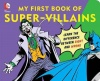 DC Super Heroes: My First Book of Super-Villains Photo