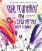 Cola Fountains and Spattering Paint Bombs Photo