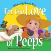 For the Love of Peeps Photo