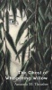 The Ghost of Whispering Willow Photo