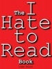 The I Hate to Read Book Photo