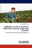 Attitude to Risk in Resource Allocation Among Food Crop Farmers Photo