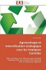 Agroecologie Et Intensification Ecologique Sous Les Tropiques Humides Photo