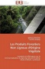 Les Produits Forestiers Non Ligneux d'Origine VTgTtale Photo