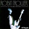 Robin Trower - At The Bbc 1973 - 1975 Photo