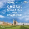Choir Of St Johns - Choral Classics From Cambridge Photo