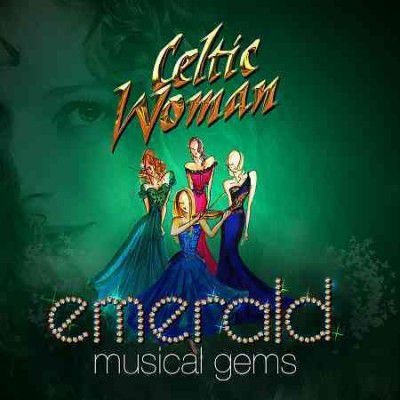 Celtic Woman Emerald Musical Gems Live In Concert
