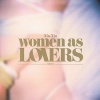Xiu Xiu - Women As Lovers Photo