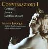 Andrew Radley - Conversazioni I: Cantatas From A Cardi Photo