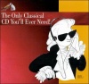 Various - Only Classical Cd You'll Ever Need Photo