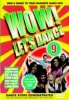 Wow! Let's Dance: Volume 9 Photo
